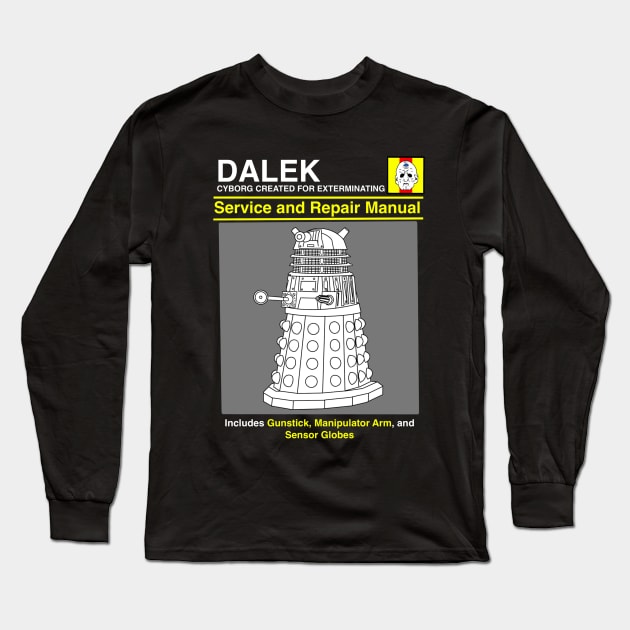 Dalek Service and Repair Manual Long Sleeve T-Shirt by joefixit2